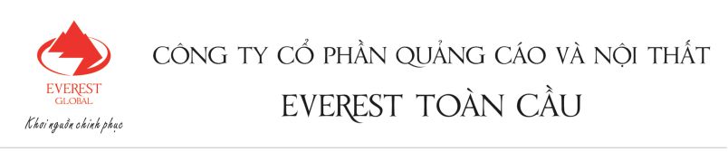Công ty cổ phần Quảng cáo và nội thất Everest Toàn Cầu