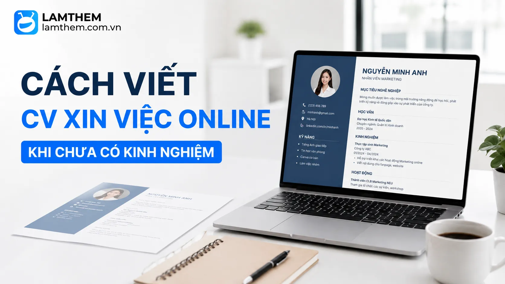 Cách Viết CV Xin Việc Online Khi Chưa Có Kinh Nghiệm