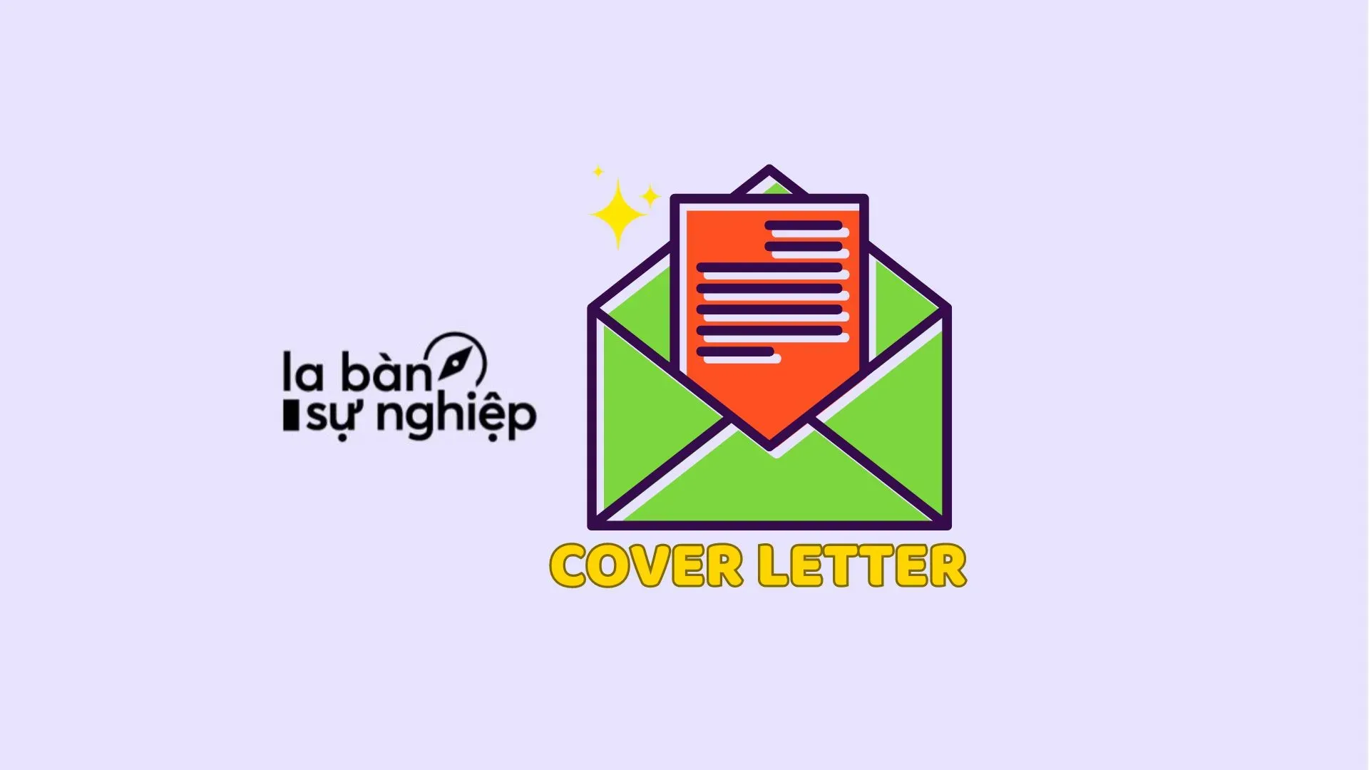 Cover letter là gì? 6 bước viết cover letter cho người chưa có kinh nghiệm